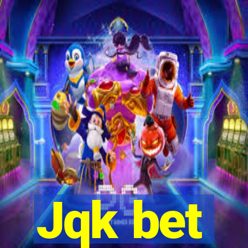 Jqk bet